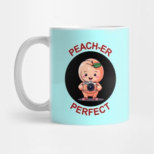 Peach-Er Perfect | Photography Pun Mug